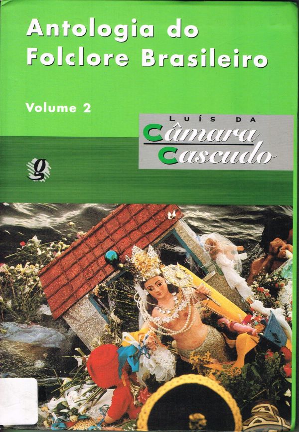 Antologia do folclore brasileiro - Volume 2